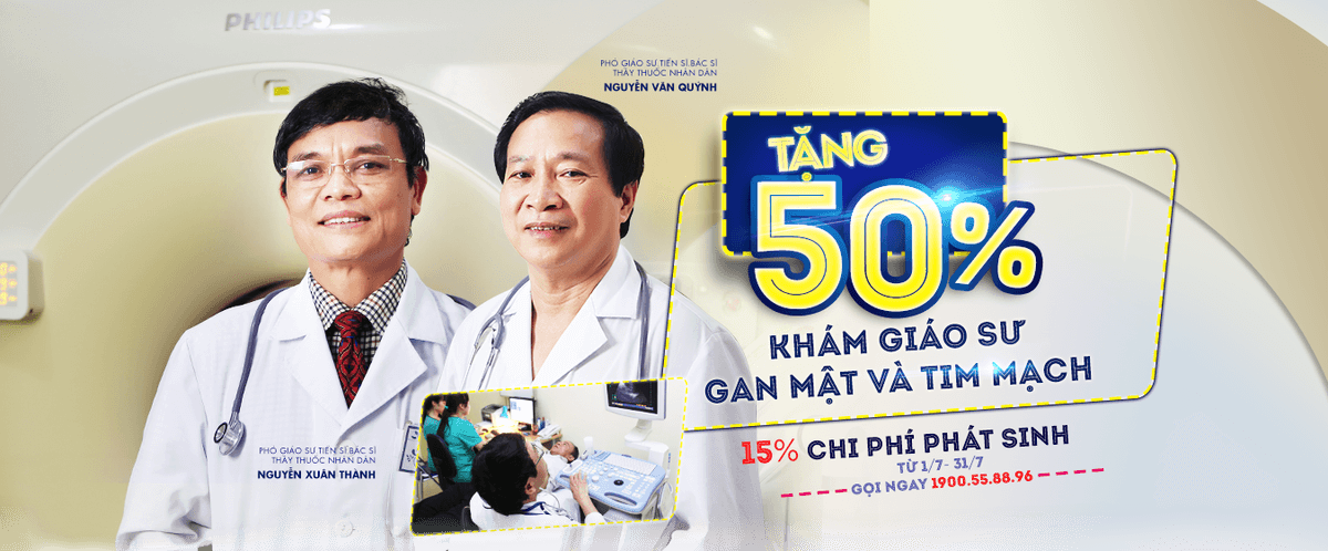 Ưu đãi 50% phí khám Gan mật, Tim mạch với Giáo sư