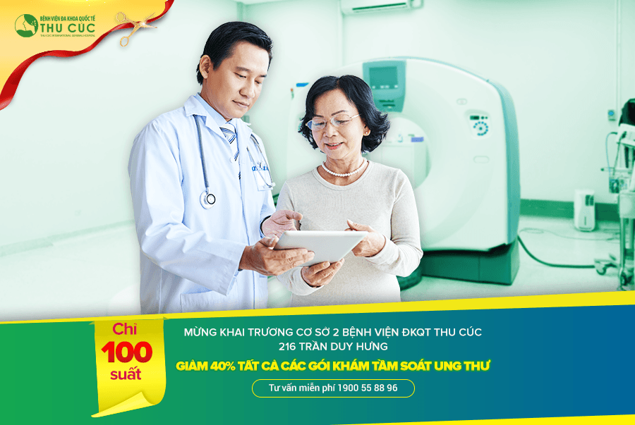 Tặng ngay 40% các Gói tầm soát ung thư nhân dịp khai trương Phòng khám &#8211;  Bệnh viện Thu Cúc