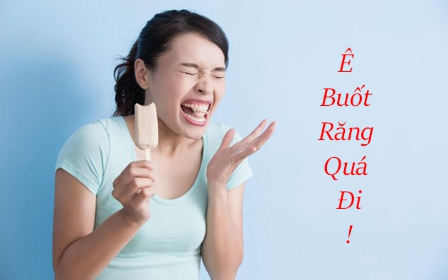 3 Nguyên nhân chủ yếu khiến răng bị ê buốt
