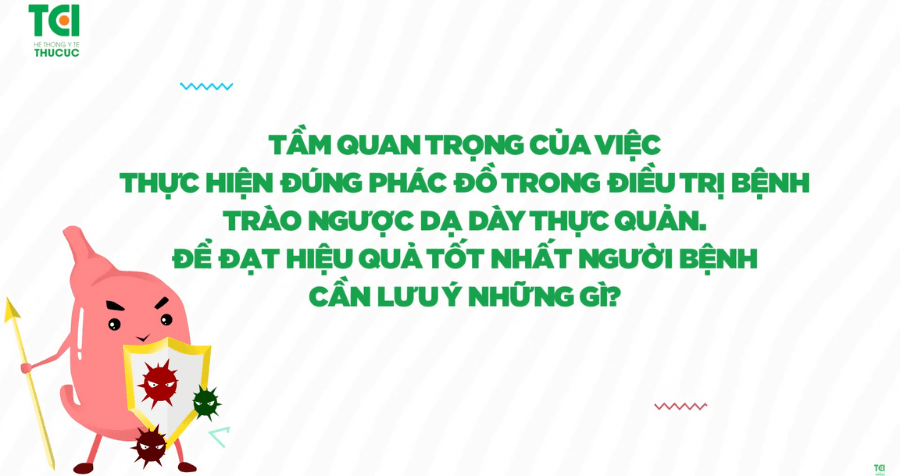 Phác đồ chuẩn điều trị trào ngược dạ dày thực quản