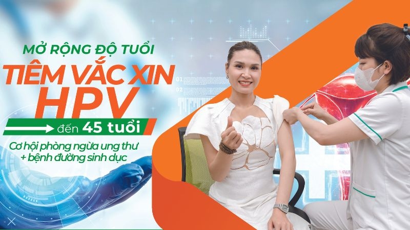 Vắc xin HPV có thể tiêm cho người lớn đến 45 tuổi.