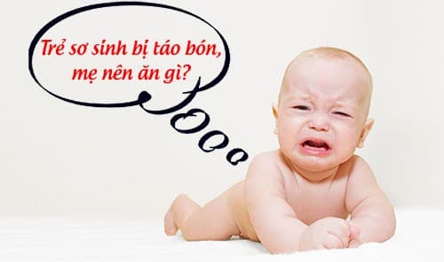 trẻ sơ sinh bị táo bón mẹ nên ăn gì