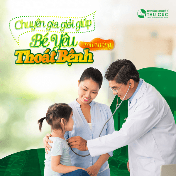 khám và điều trị hiệu quả các bệnh mùa nóng ở trẻ em 