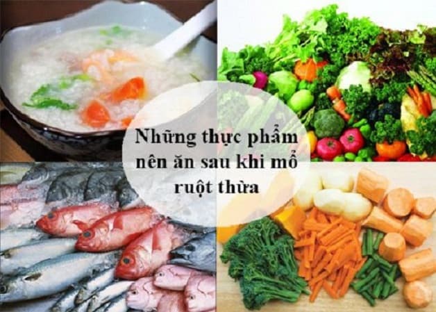 Sau khi mổ cắt ruột thừa, người bệnh nên ăn những loại thức ăn mềm, giàu vitamin và omega 3 để vết mổ nhanh lành