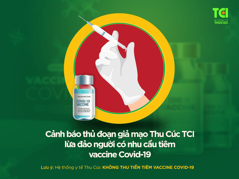 Cảnh báo thủ đoạn giả mạo Thu Cúc TCI lừa đảo người có nhu cầu tiêm vaccine Covid-19