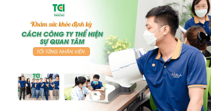 Khám sức khỏe định kỳ: Cách công ty thể hiện sự quan tâm tới nhân viên