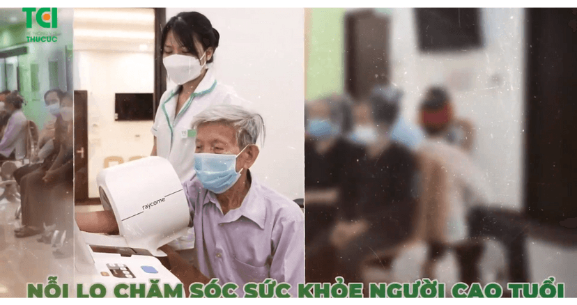 Cùng TCI hóa giải nỗi lo mang tên: Chăm sóc sức khỏe người cao tuổi