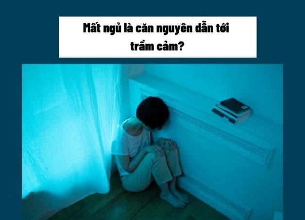 mất ngủ thường xuyên dẫn tới trầm cảm