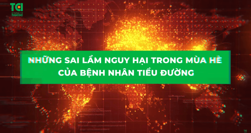 Bệnh nhân tiểu đường cần tránh những việc nguy hại gì trong mùa hè?