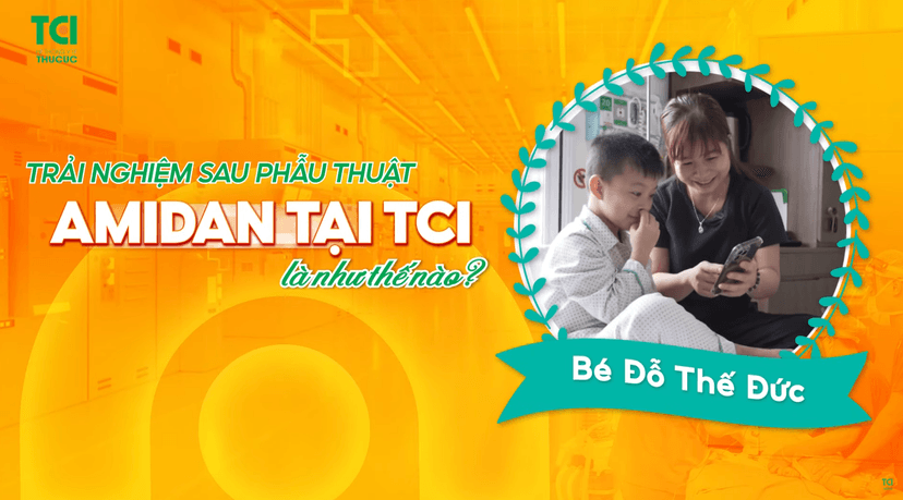 Trải nghiệm sau phẫu thuật amidan tại TCI là như thế nào?