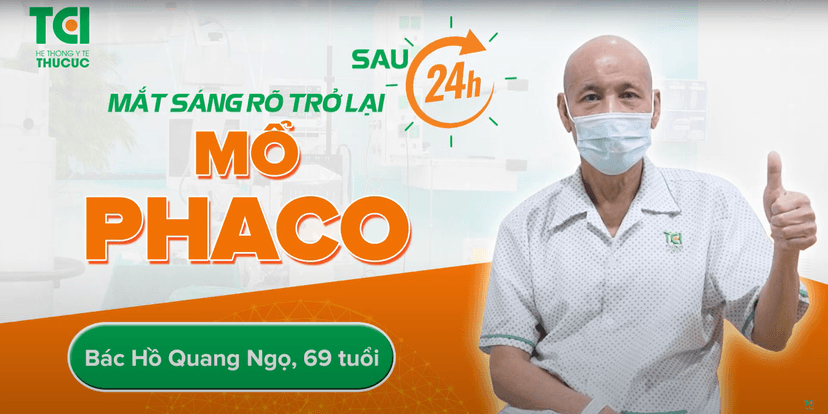 Mắt sáng rõ trở lại sau 24 giờ mổ Phaco