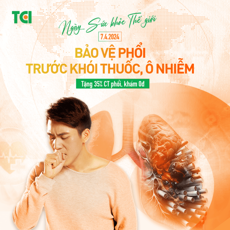 Nhân ngày Sức khỏe Thế giới 7/4, Thu Cúc TCI tặng 35% phí chụp CT phổi cho khách kiểm tra phổi tại cơ sở TCI 32 Đại Từ