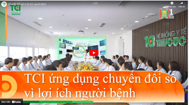 TCI chuyển đổi số vì lợi ích người bệnh