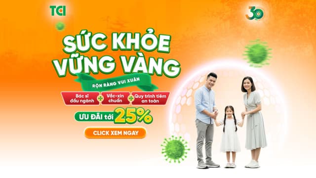 Sức khỏe vững vàng, rộn ràng vui xuân – Ưu đãi đến 25% vắc-xin