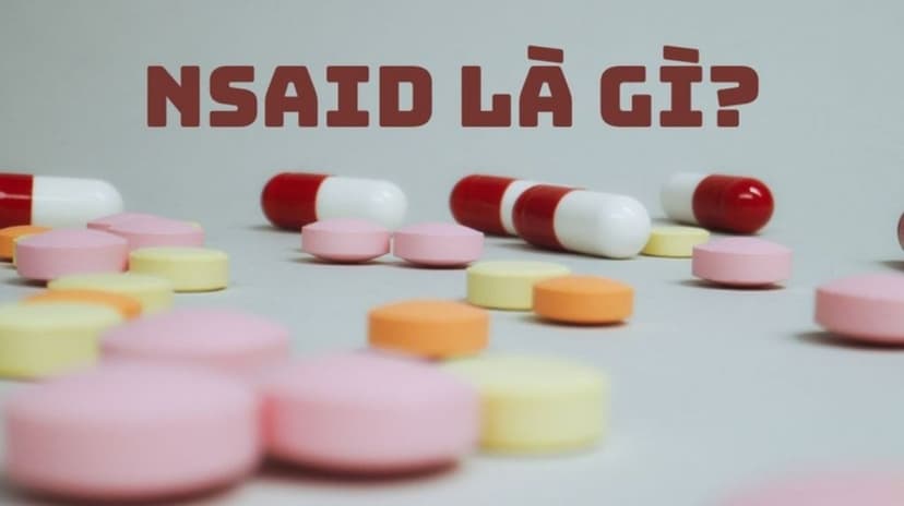 Đặc điểm của các thuốc giảm đau kháng viêm