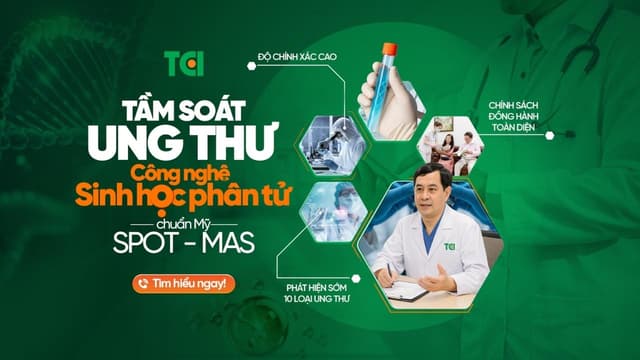 Tầm soát ung thư với công nghệ sinh học phân tử chuẩn Mỹ