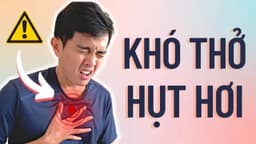 Khó thở hụt hơi là bị gì? Tại sao lại xảy ra?