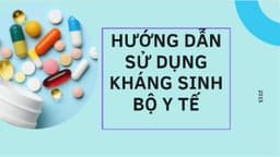 Nguyên tắc sử dụng kháng sinh của Bộ Y tế