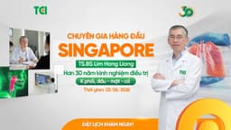Duy nhất ngày 03/06 – Thăm khám với chuyên gia ung bướu Singapore