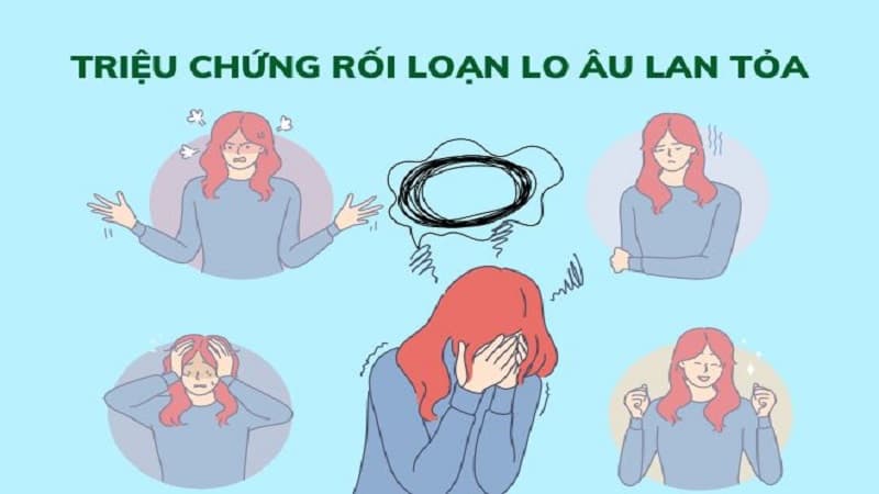 rối loạn lo âu lan tỏa là bệnh gì