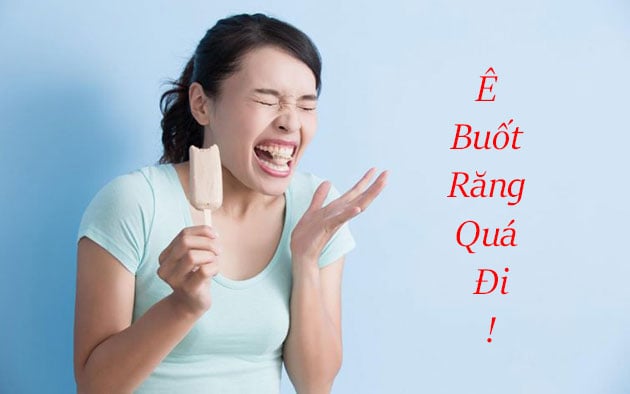 3 Nguyên nhân chủ yếu khiến răng bị ê buốt