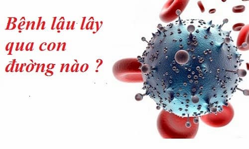 Bệnh lậu lây qua đường nào? Đây là những con đường