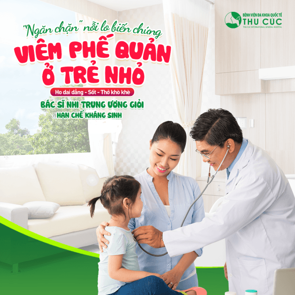 Chuyên khoa Nhi Thu Cúc – Địa chỉ “vàng” được hàng ngàn phụ huynh tin tưởng điều trị viêm đường hô hấp ở trẻ.