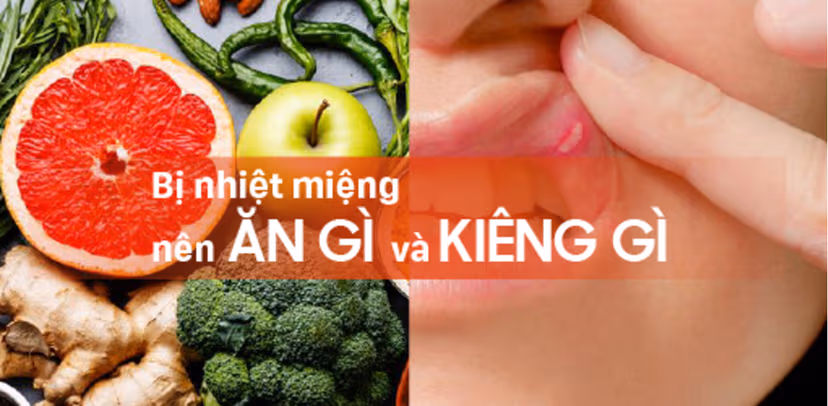 Giải đáp: Bị nhiệt miệng nên ăn gì, kiêng gì