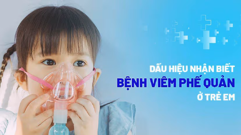 Dấu hiệu viêm phế quản ở trẻ cha mẹ nên biết