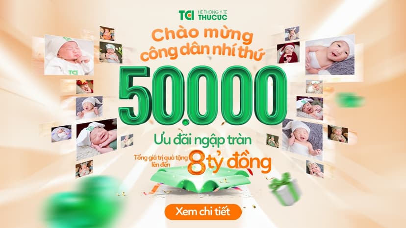 Chào đón công dân nhí thứ 50.000 – TCI ưu đãi lớn dành tặng mẹ bầu
