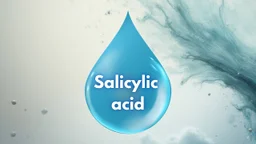 Salicylic acid là hoạt chất gì? Tác dụng và cách dùng