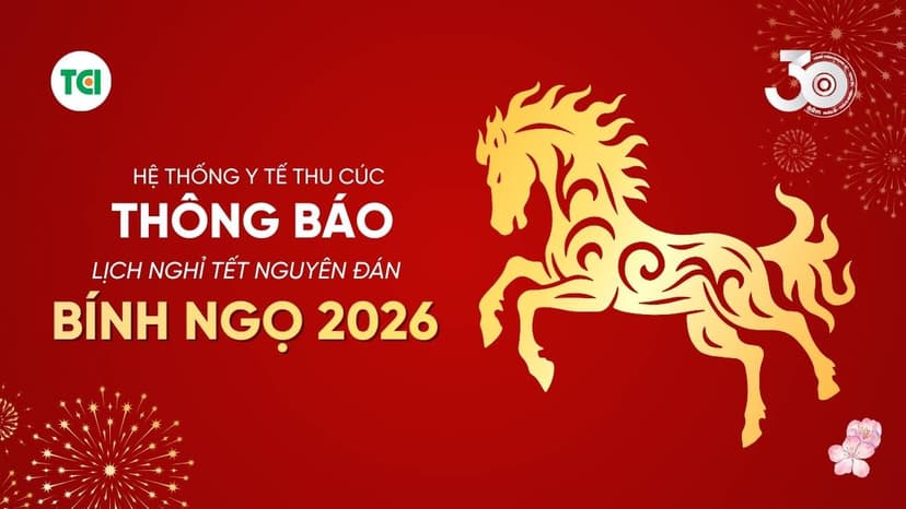 THÔNG BÁO LỊCH NGHỈ TẾT NGUYÊN ĐÁN BÍNH NGỌ 2026