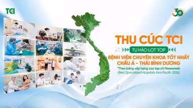Thu Cúc TCI tự hào được vinh danh trong bảng xếp hạng Bệnh viện chuyên khoa tốt nhất Châu Á – Thái Bình Dương 2026