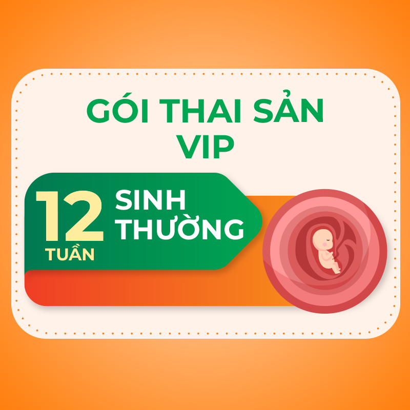 Gói thai sản VIP tuần thứ 12 sinh thường