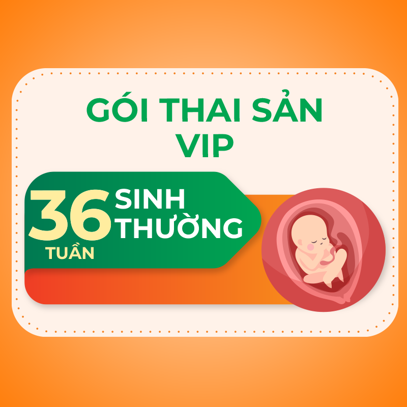 Gói thai sản VIP tuần thứ 36 sinh thường