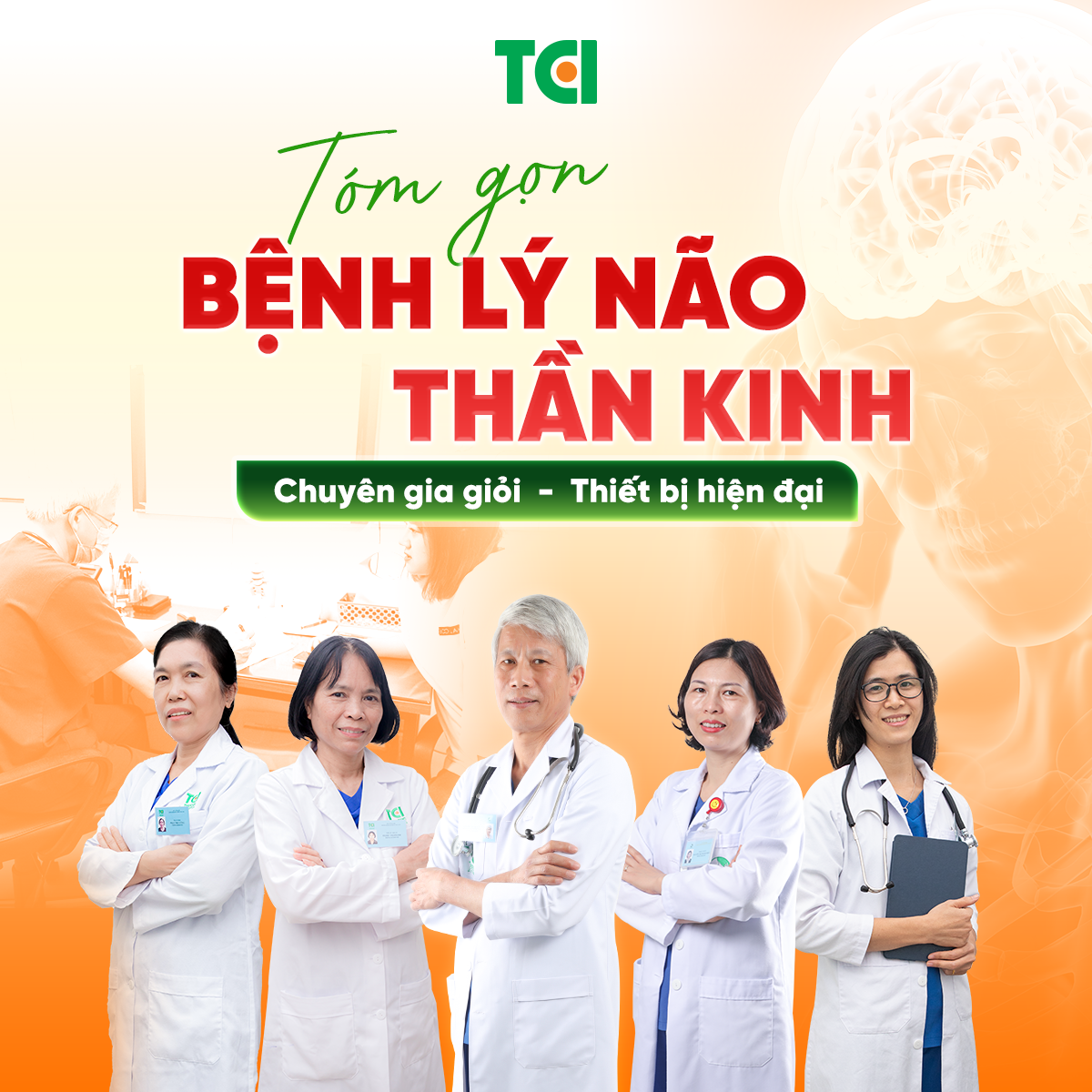 BẮT GỌN BỆNH LÝ NÃO, THẦN KINH HIỆU QUẢ