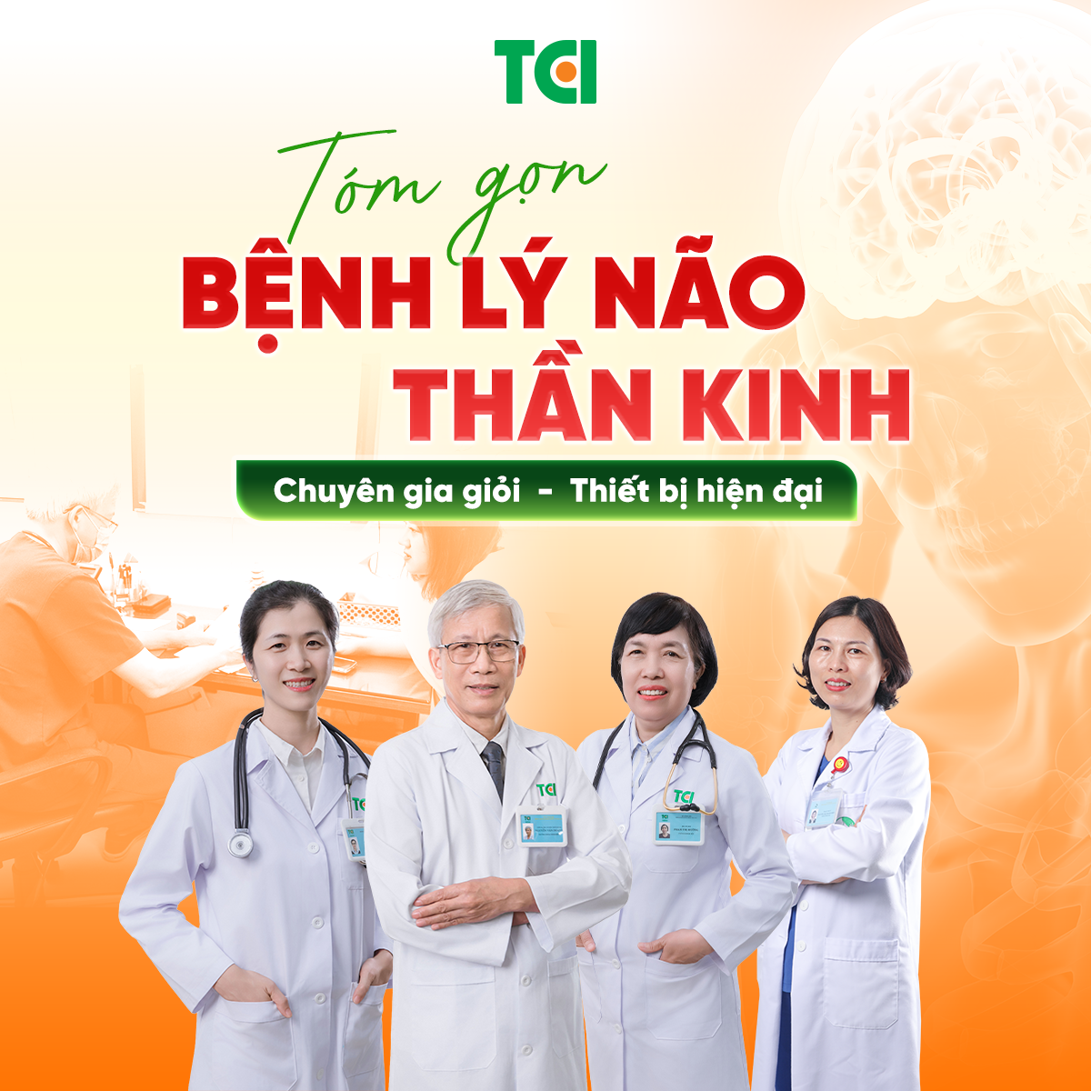 BẮT GỌN BỆNH LÝ NÃO, THẦN KINH HIỆU QUẢ