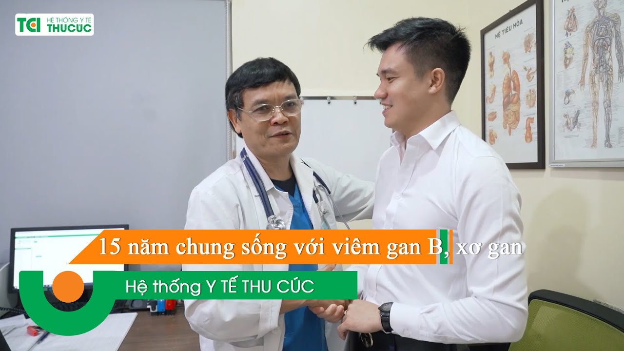 15 năm chung sống với viêm gan B, xơ gan và kết quả bất ngờ khi điều trị tại TCI